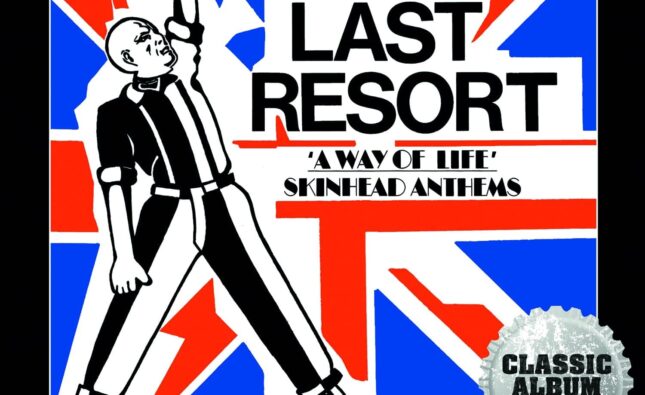 The Last Resort – ‘A Way Of Life’ (Captain Oi! Cherry Red Records)