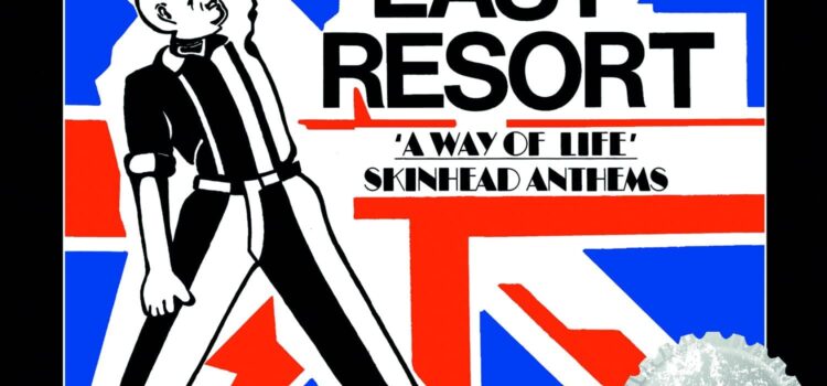 The Last Resort – ‘A Way Of Life’ (Captain Oi! Cherry Red Records)