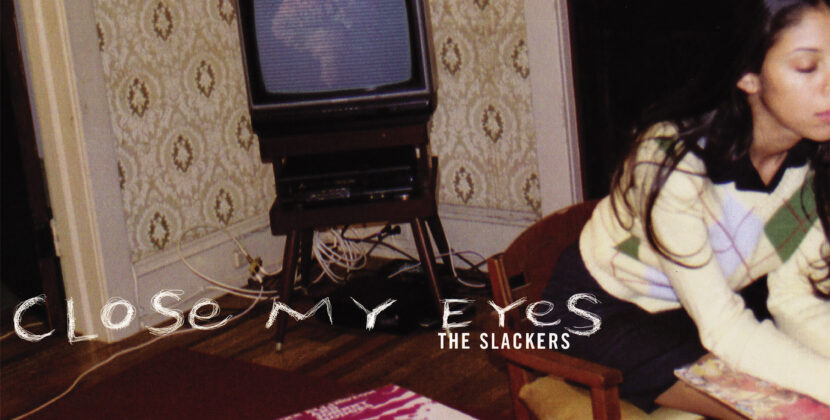 THE SLACKERS ANNOUNCE REISSUE OF “CLOSE MY EYES” & European Tour for later in 2024