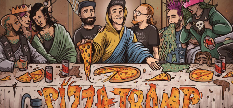 Pizzatramp – ‘The Last Supper’ (TNS Records)