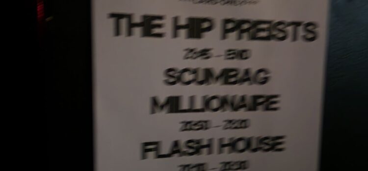 The Hip Preists / Scumbag Millionaire / Flash House / TNS – The Black Heart Camden, London 08.11.24