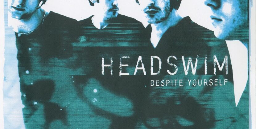 Headswim – ‘Despite Yourself’ (Sony/Trapped Animal)