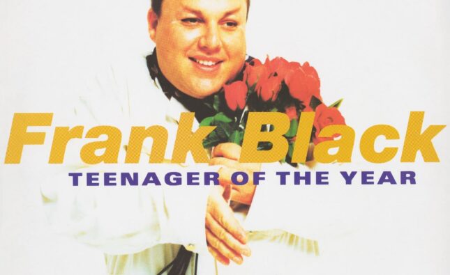 Frank Black – ‘Teenager Of The Year’ (30th Anniversery Tour Edition)’ (4AD Records)