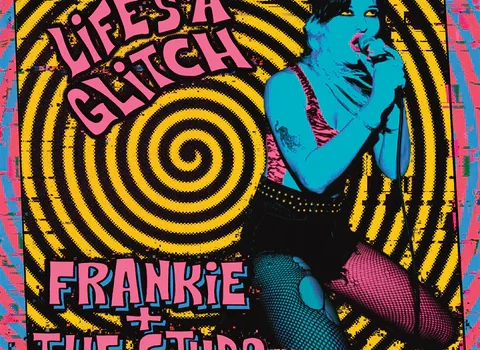 Frankie and the Studs – ‘Life’s a Glitch’ (Deadbeat Records)