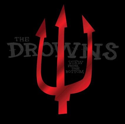 The Drowns – ‘View From The Bottom’ (Pirates Press Records)
