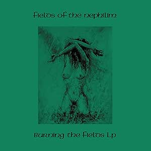 Fields Of The Nephilim – ‘Burning The Fields’ EP (Jungle Records)