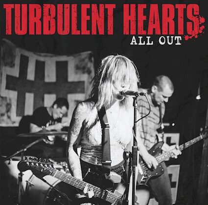 Turbulent Hearts – ‘All Out’ (Pirates Press Records)