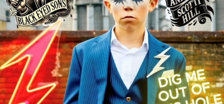BLACK EYED SONS release ‘Dig me out of this hole” featuring Angry Anderson and Scotti Hill