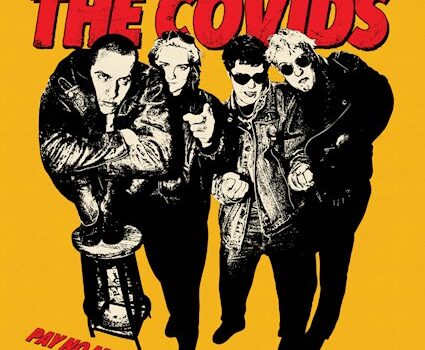 The Covids – ‘Pay No Mind’ (Wap Shop Records)