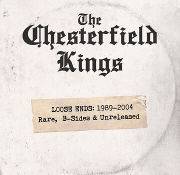 The Chesterfield Kings – ‘Loose Ends’ (Wicked Cool Records)