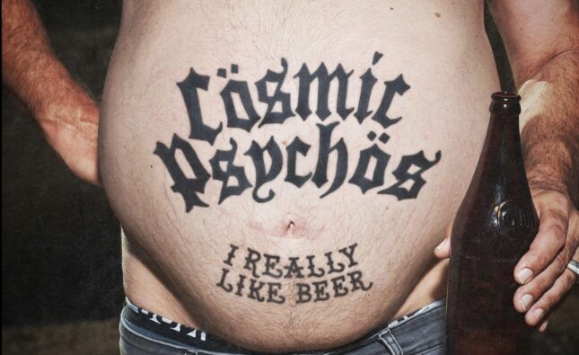 Cosmic Psychos – ‘I Really Like Beer’ (Subway Records)
