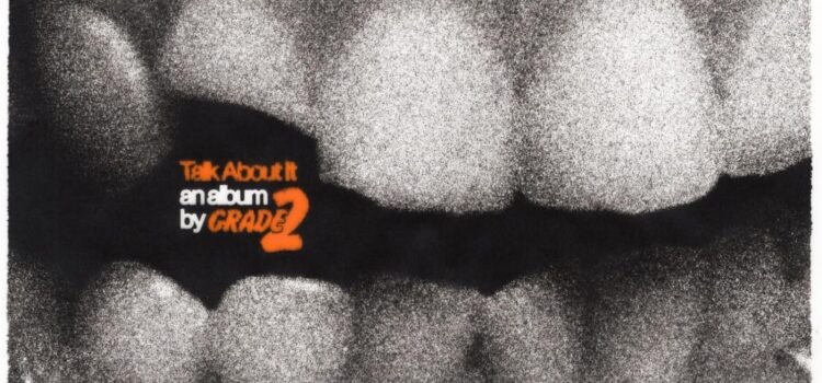 Grade 2 – ‘Talk About It’ (Hellcat Records)