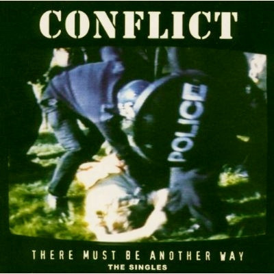 Conflict – ‘There Must Be Another Way’ (singles 2LP) (Jungle Records/Mortarhate)