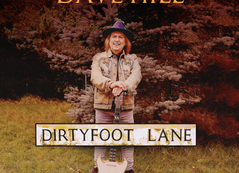 Dave Hill Announces long awaited debut solo album – ‘Dirty Foot Lane’