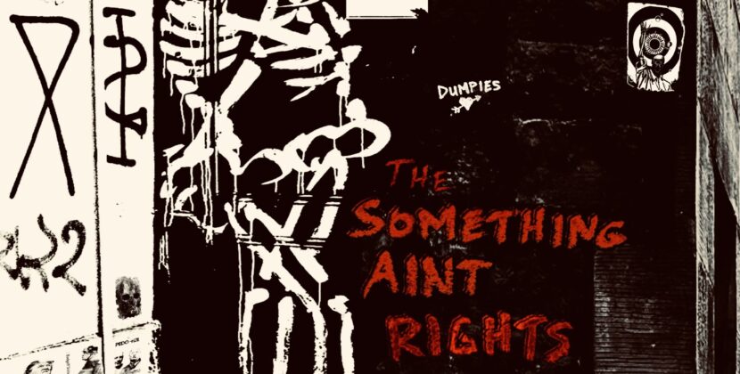 Introducing – The Something Ain’t Rights
