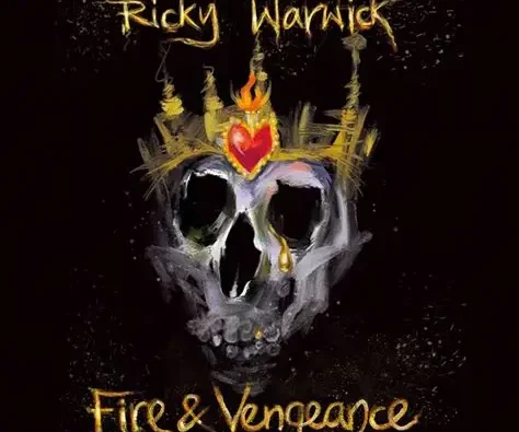 Ricky Warwick – ‘Fire and Vengeance’ (Earache Records)