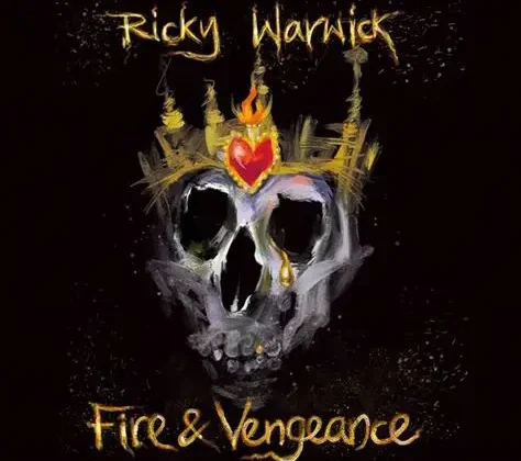 Ricky Warwick – ‘Fire and Vengeance’ (Earache Records)